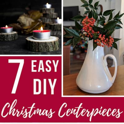 7 Easy To Make Christmas Centerpieces (Super Quick & Cheap!)