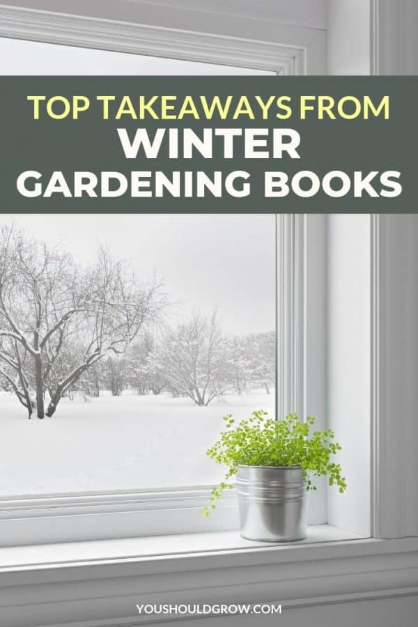 Top Takeaways From Winter Gardening Books You Should Grow