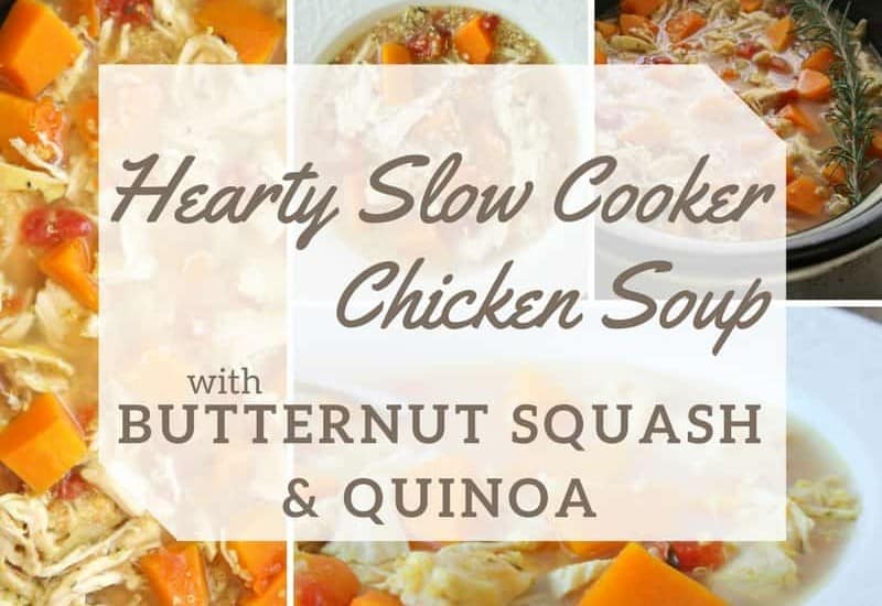 Hearty Slow Cooker Chicken Soup Recipe with butternut squash and quinoa.