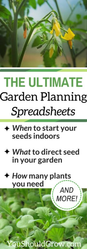 The ultimate garden planning spreadsheets. Find out when to start your seeds, how many plants you need, and more!