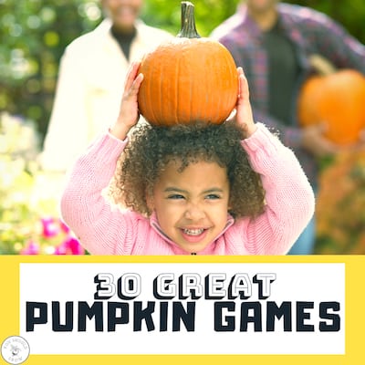 30 Great Pumpkin Game Ideas For Kids’ Parties